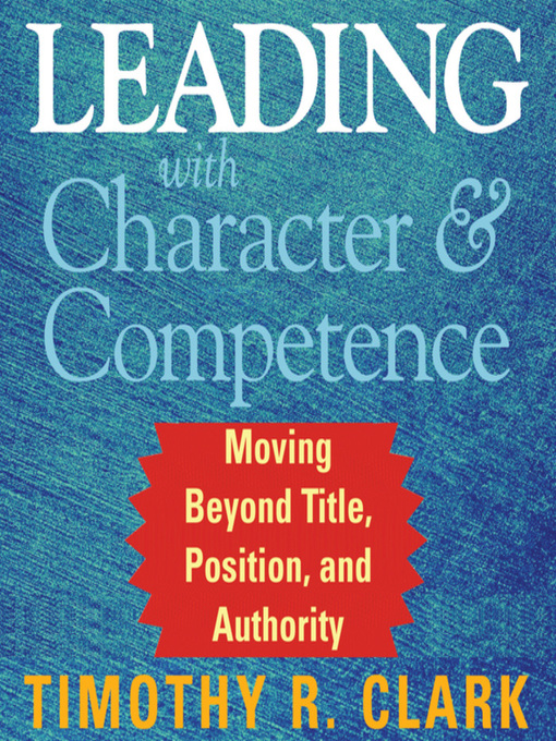 Cover image for Leading with Character and Competence